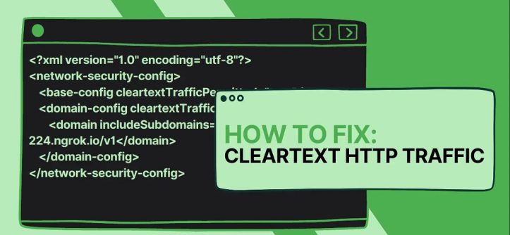 How to fix cleartext HTTP traffic not permitted in Android